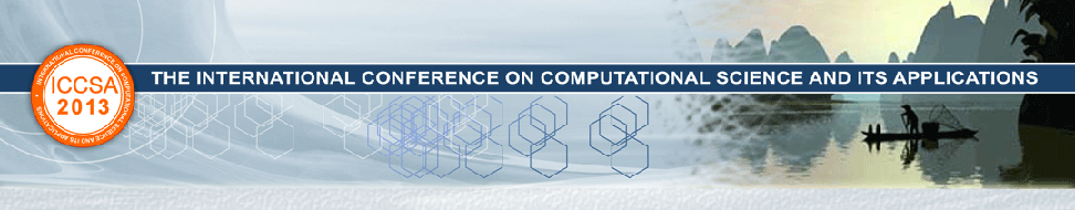 The 13th International Conference on Computational Science and Its Applications (ICCSA 2013) 